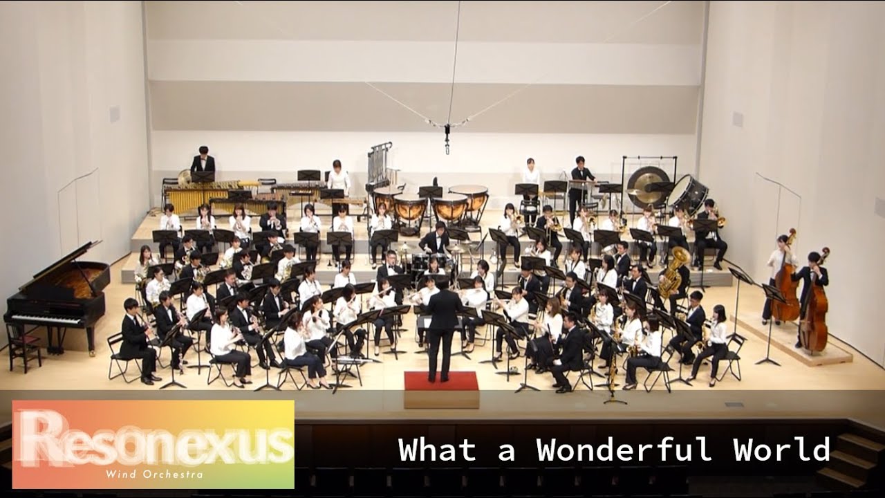 What a Wonderful World/arr.黒川さやか：Resonexus Wind Orchestra