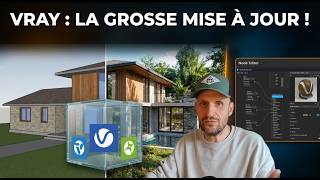 4 nouveautés V-Ray qui change tout : Vantage, Veras, Node Editor...