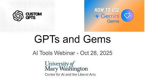 AI Tools Webinar: Building Your Own GPTs and Gems - Oct 28, 2025