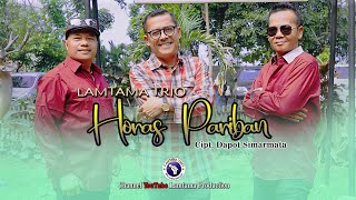 Lamtama Trio - Horas Pariban ( Official Musik Video ) lagu terbaru 2023