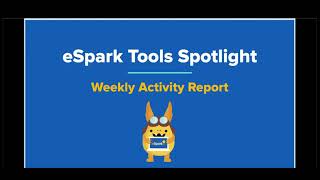 eSpark Tools Spotlight - Weekly Activity Report