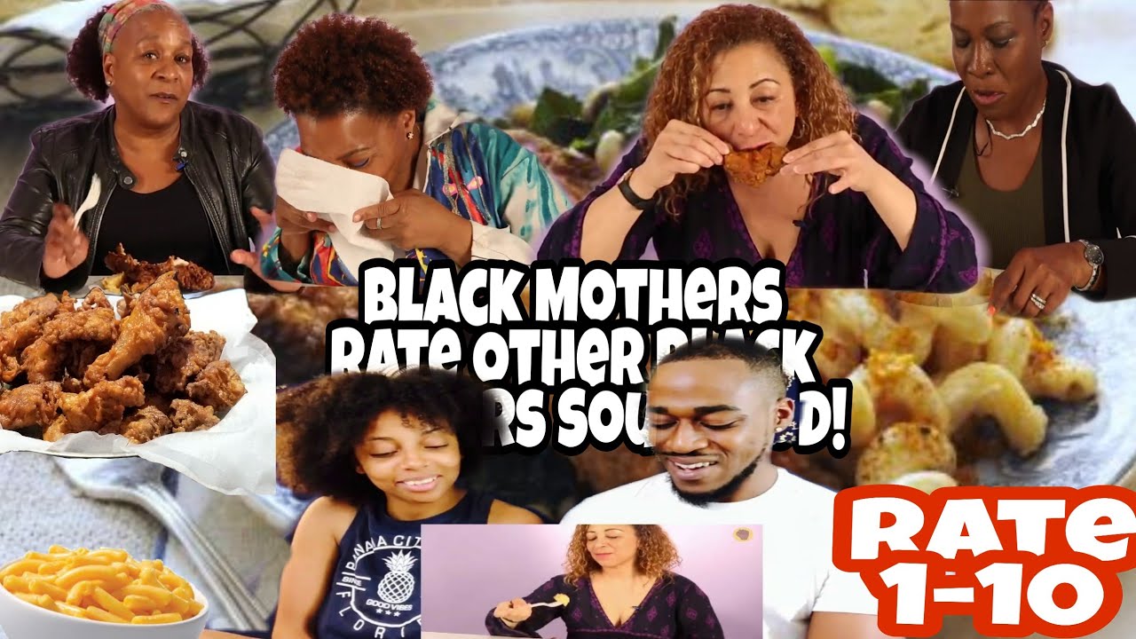 BLACK MOMS TRY OTHER BLACK MOMS' SOUL FOOD