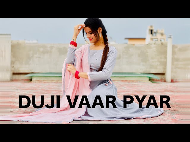 Duji Vaar Pyar Hua | Dance Video By Kanishka Talent Hub class=