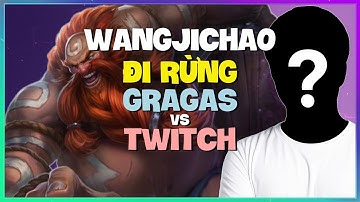 WangJichao Gragas Đi Rừng Thách Đấu: Gank Khét Lẹt! [Vietsub]