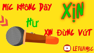 Sửa micro không lên nguồn ai xem xong cũng làm được. Rất đơn giản ,micro mất nguồn.