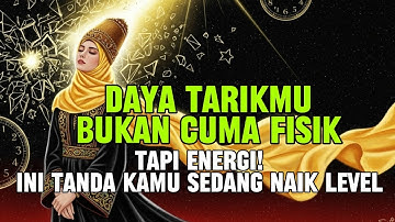 Jiwa Terpilih ✨️ Daya Tarikmu Bukan Cuma Fisik, Tapi Energi! Ini Tanda Kamu Sedang Naik Level