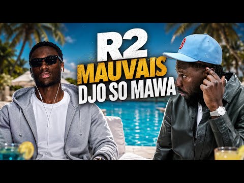 R2 x Mauvais Djo - So Mawa