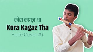 Kora Kagaz Tha  Flute Cover