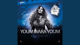 Youm Wara Youm (Remix) - DJ MASK OFF