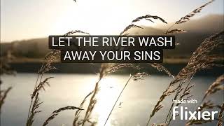 Come To The River - lyric video