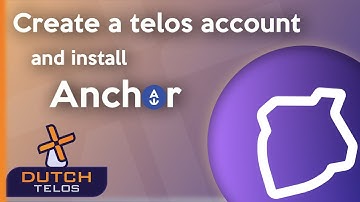 Create a Telos account & install Anchor wallet - a How-To [Newer video available]