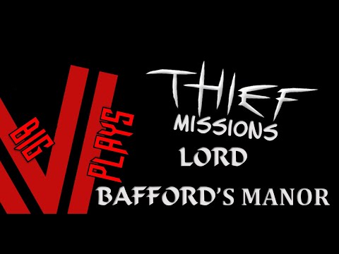 Thief Mission - Lord Bafford's Manor