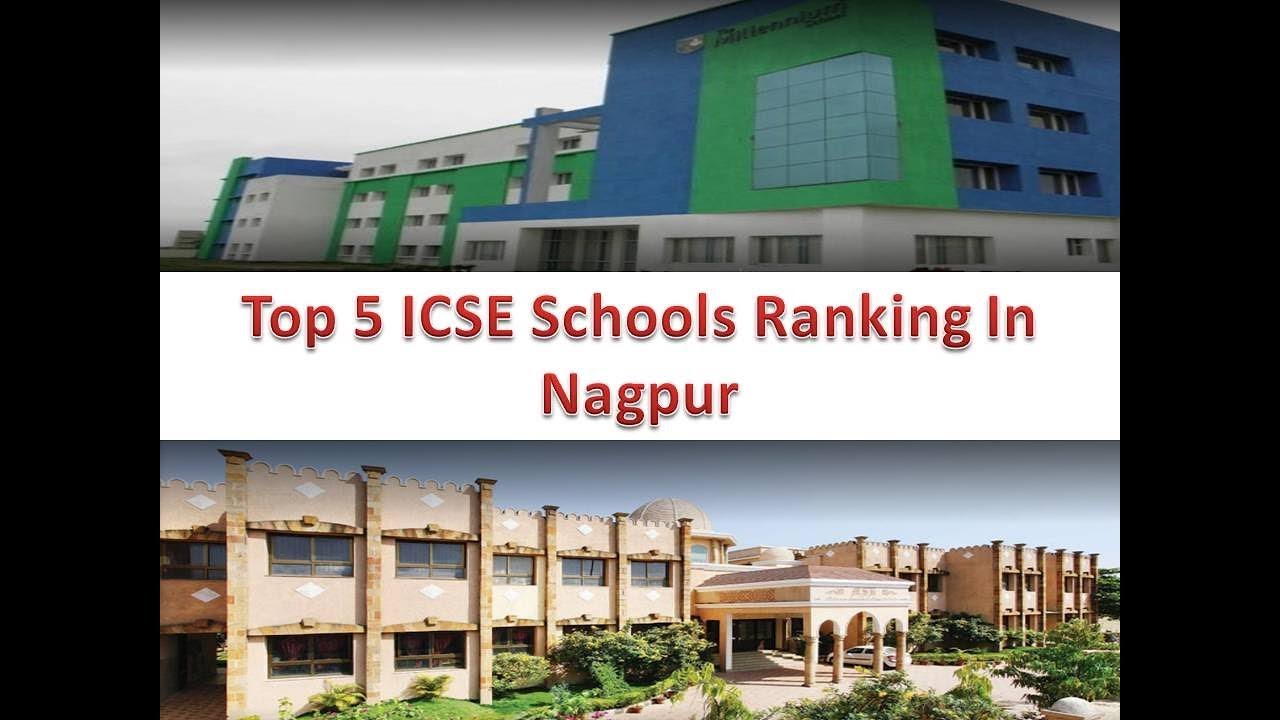 Top 5 ICSE Schools Ranking In Nagpur For More Details Refer