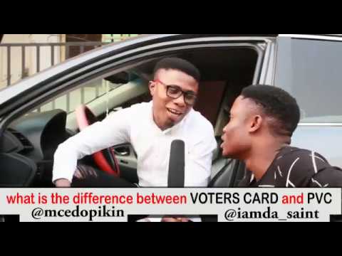 MC Edo Pikin- Diffrence Between a Voters Card & a PVC