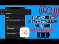 Fully Charged Alarm Notification For iPhone | ios 14