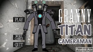 Granny is Titan Cameraman from Skibidi Toilet screenshot 4