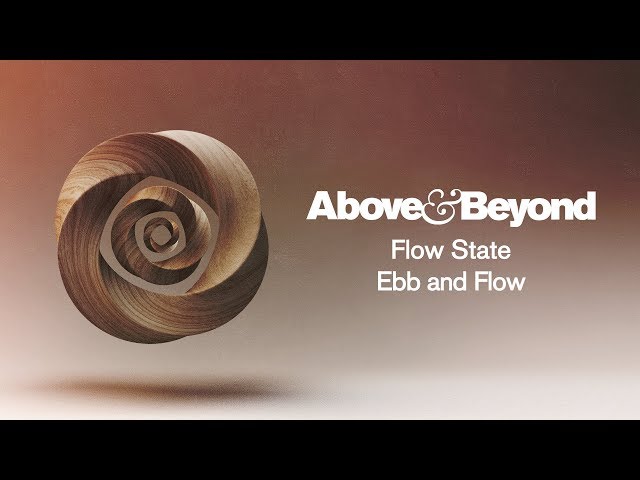 Above & Beyond - Ebb and Flow