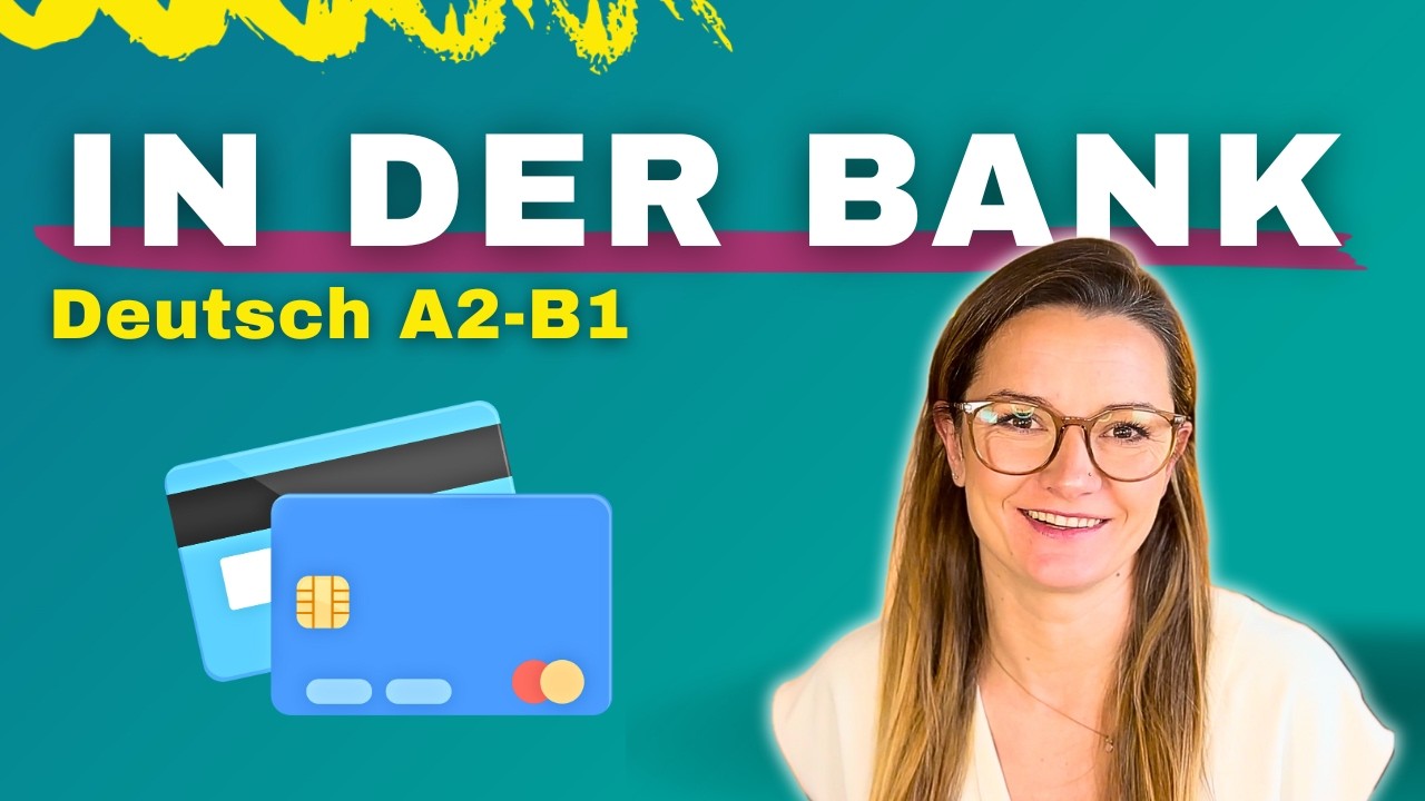 Deutsch in der Bank: Konto eröffnen, Kredit & Sparen | A2-B1 Deutsch lernen