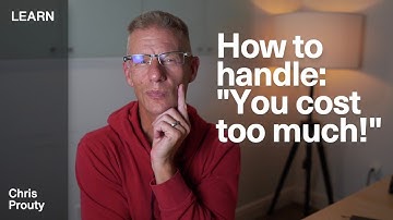 When A Prospect Says "Your Price Is Too High"– How To Respond (3 ways)