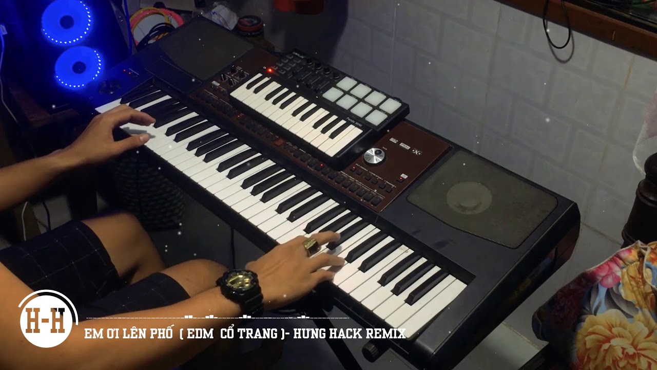 ☆ Em Ơi Lên Phố Remix Organ - (Hưng Hack remix ) Minh Vương M4U ☆ Nhạc EDM cổ Trang Hay Nhất 2019