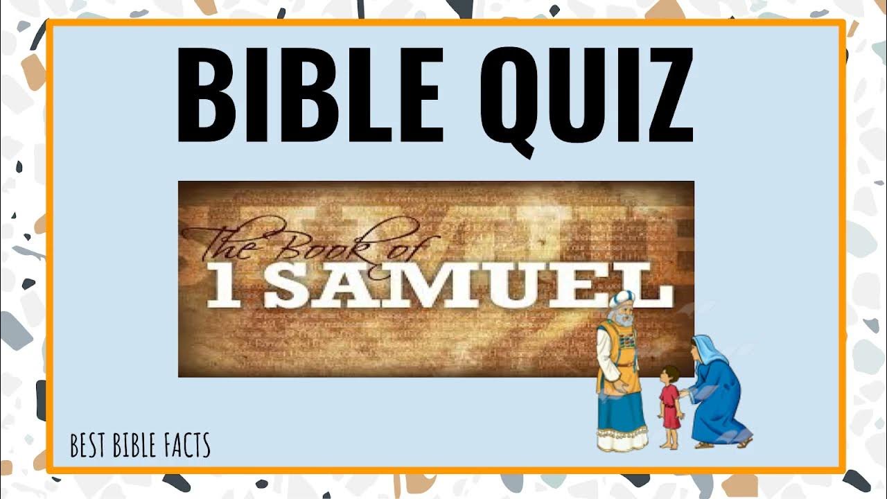 BIBLE QUIZ - THE BOOK OF 1 SAMUEL - YouTube