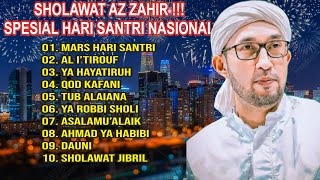 SHOLAWAT SPESIAL AZ ZAHIR !!! HARI SANTRI NASIONAL