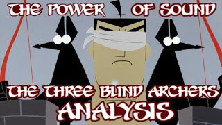 The Power of Sound: Samurai Jack, Three Blind Archers Analysis Guide