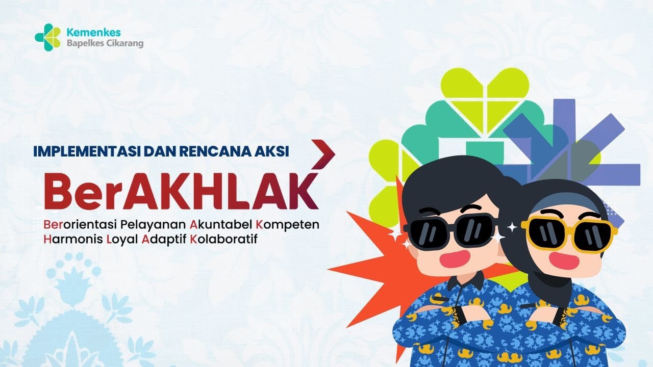 IMPLEMENTASI DAN RENCANA AKSI NILAI BERAKHLAK ASN - TUGAS LATSAR CPNS  BAPELKES CIKARANG 2026