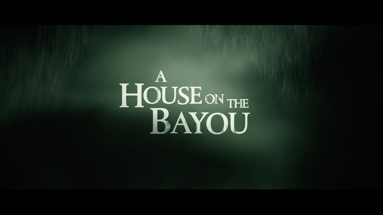 A House on the Bayou (2021)