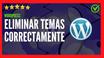 ✅🥇 Cómo Eliminar Temas en Wordpress CORRECTAMENTE! 🔴 Borrar Themes Instalados en Wordpress 2023