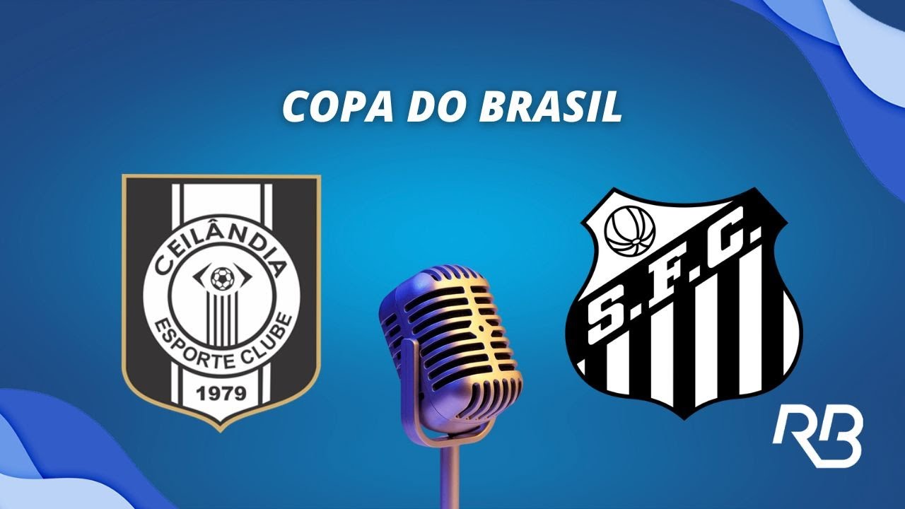 Ceilândia x Santos: onde assistir ao jogo válido pela Copa do Brasil -  Lance!