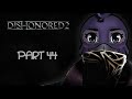 Dishonored 2 Part 44