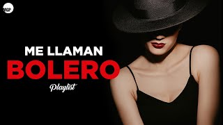 Me Llaman Bolero - Playlist - Boleros Internacionales Románticos de Siempre | Music MGP