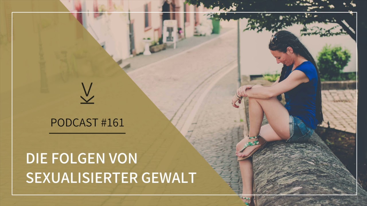 Die Folgen sexualisierter Gewalt // Podcast 
