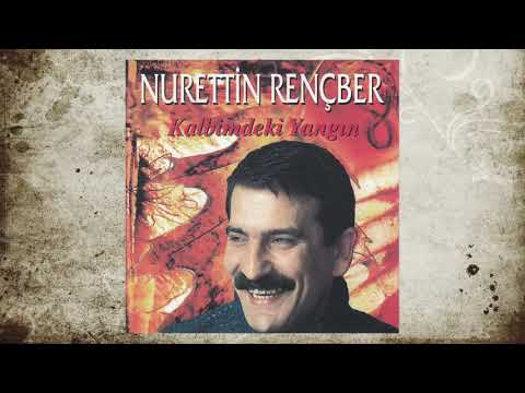 Kalbimdeki Yangın - Nurettin Rençber