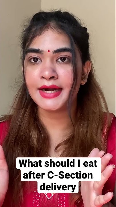what-should-i-eat-after-c-section-delivery-youtube