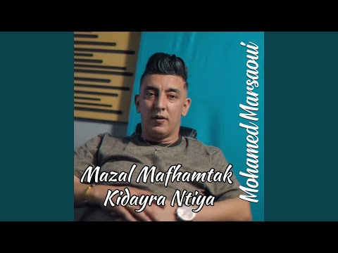 Mazal Mafhamtk Kidayra Ntiya