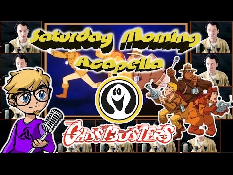 Ghostbusters (Filmation) - Saturday Morning Acapella