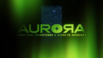 Easy Drop & Drag Light Leak Transitions - AURORA