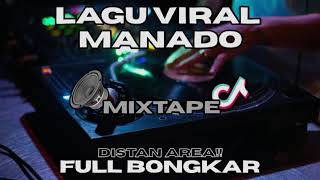 LAGU-LAGU VIRAL TIKTOK MANADO 2024 MIXTAPE TERBARU PARTY DISTAN