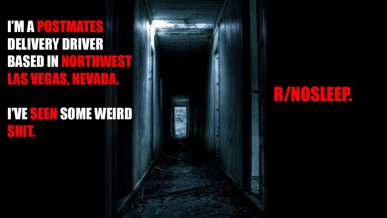 I'm a Postmates delivery driver based in northwest Las Vegas, NV. I've seen some weird shit