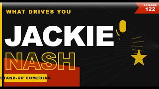 Local Community Comedy & Theatre in Austin Texas & beyond w/comedian, writing & creator Jackie Nash.