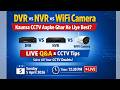 👉 DVR vs NVR vs WiFi Camera – Kaunsa CCTV Aapke Ghar Ke Liye Best? | Live Q&amp;A