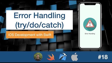 iOS Dev 18: Error Handling (Try|Do|Catch) | Swift 5, XCode 11