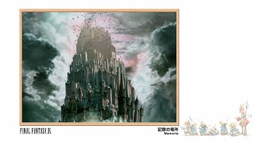 [Video Soundtrack] Memoria [FINAL FANTASY IX]