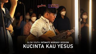 Kucinta Kau Yesus Spontaneous Worship  Glow Youth United