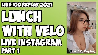 Lunch with Velo (Part 1) - Live IGO Replay 2021