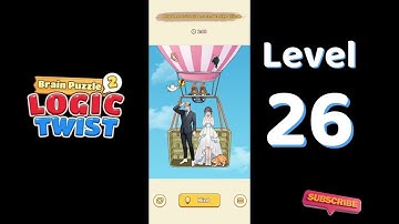 Brain Puzzle 2 Logic Twist Level 26 - Romantic Ballon 🧠 | Walkthrough | SolutionGuruji