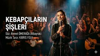 Kebapçilarin Şi̇şleri̇ Kıbrıs Folk Ögeleriyle Bezenmiş Kıvrak Ritimler - Tvplas Production