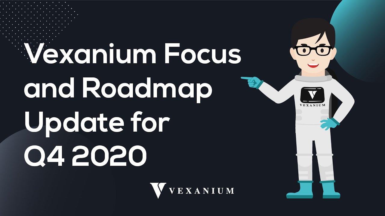 [LIVE REPLAY] Vexanium Focus and Roadmap Update for Q4 2020